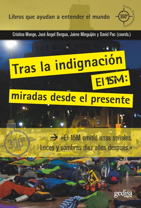 Tras la indignación. El 15M: miradas desde el presente