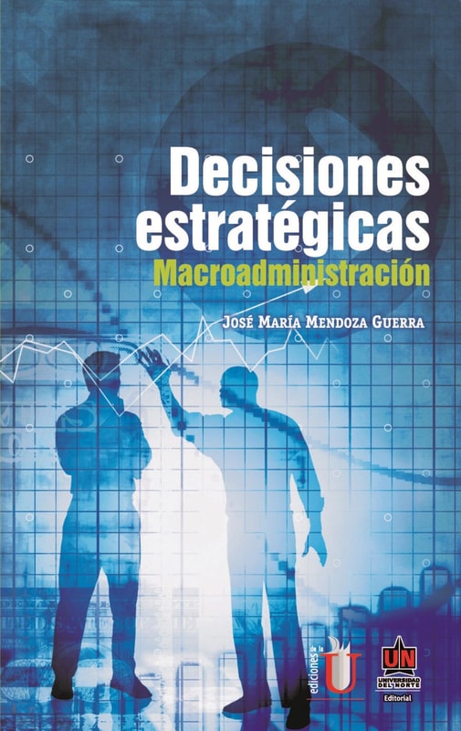 Decisiones estratégicas. Macroadministración