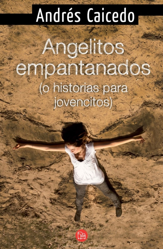 Angelitos empantanados (o historias para jovencitos)