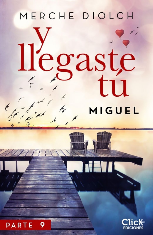 Y llegaste tú 9. Miguel