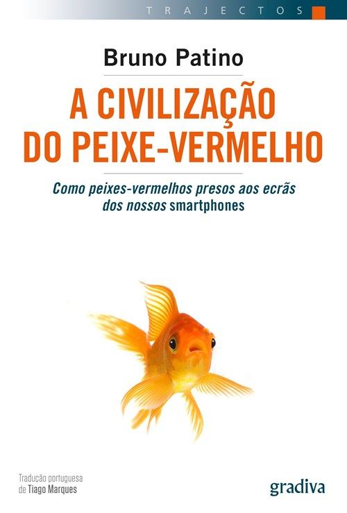 A Civilização do Peixe-Vermelho