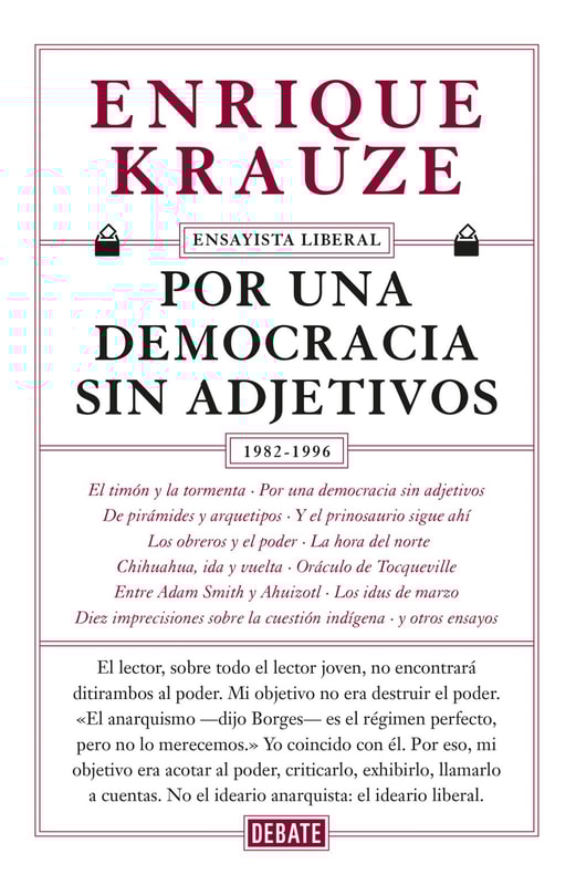 Por una democracia sin adjetivos (Ensayista liberal 4)