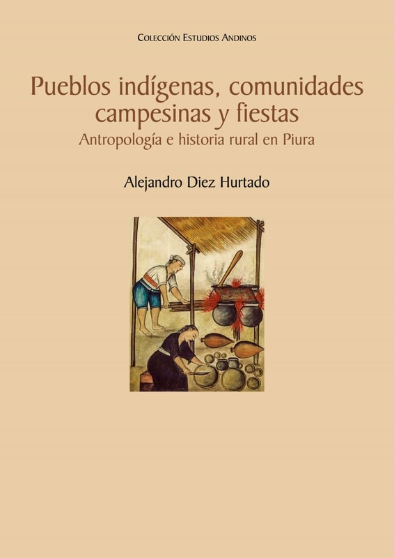 Pueblos indígenas, comunidades campesinas y fiestas.