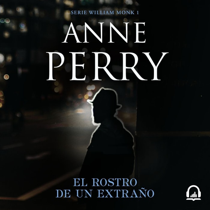 El rostro de un extraño (Detective William Monk 1)