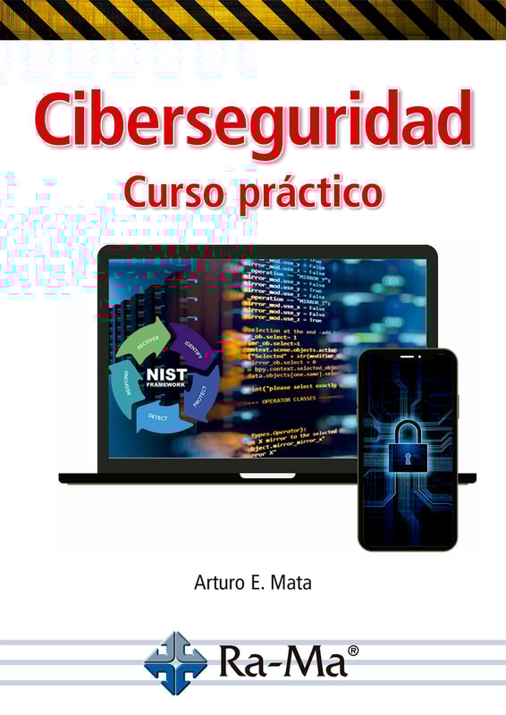 Ciberseguridad. Curso Práctico