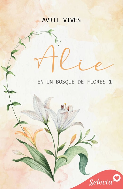 Alie (En un bosque de flores 1)