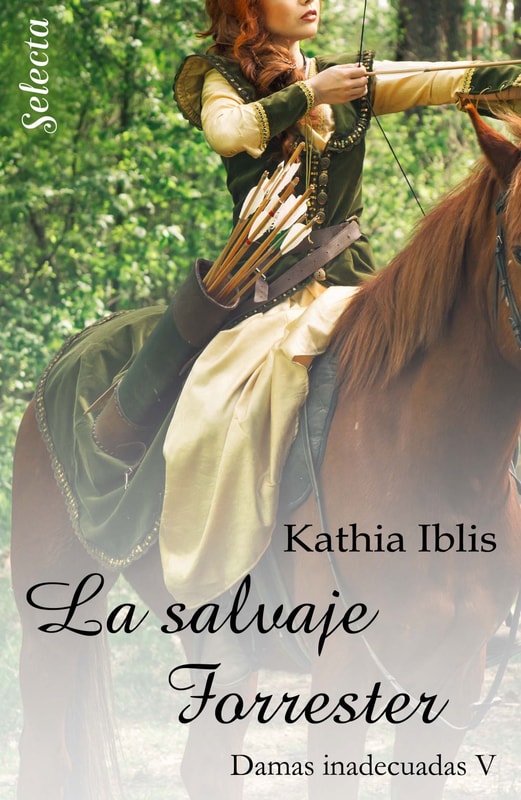 La salvaje Forrester (Damas inadecuadas 5)