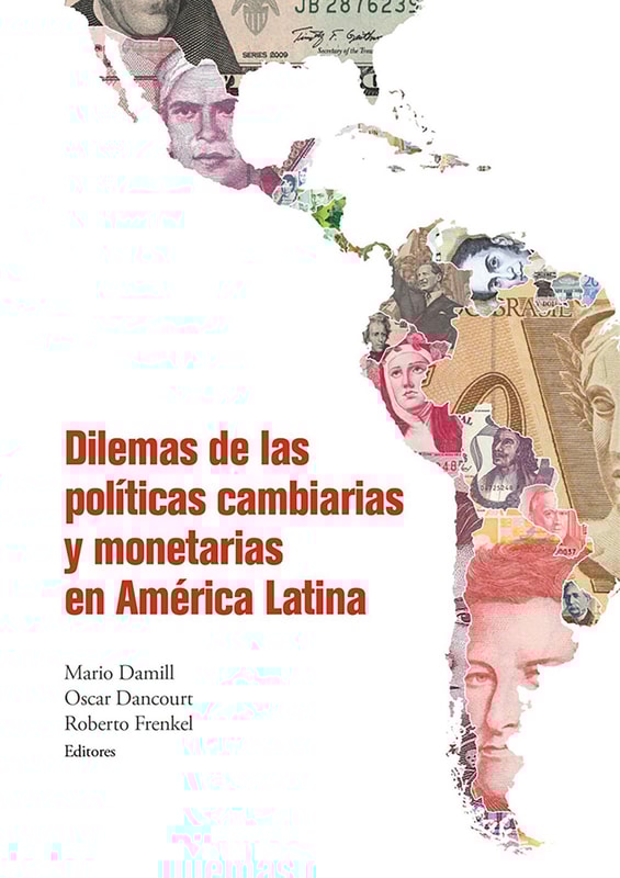Dilemas de las políticas cambiarias y monetarias en América Latina