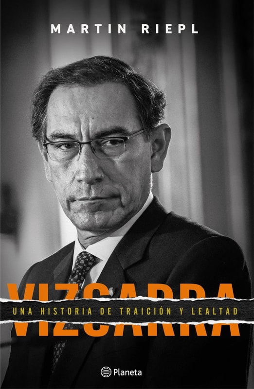 Vizcarra, una breve historia de lealtad y traición