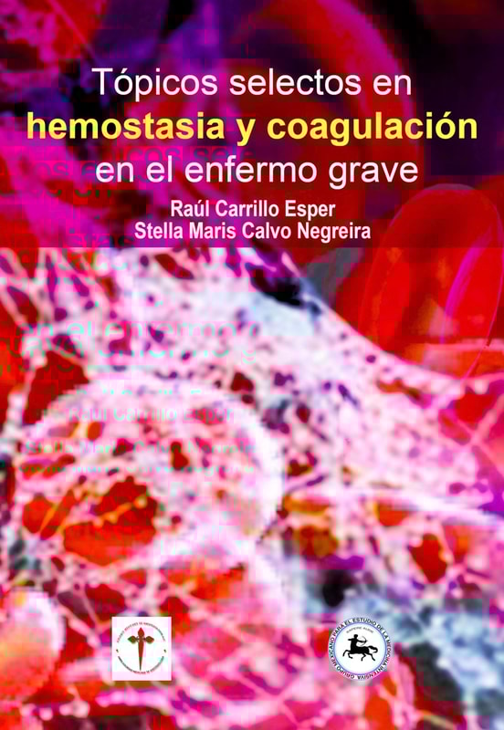 Tópicos selectos en hemostasia y coagulación en el enfermo grave