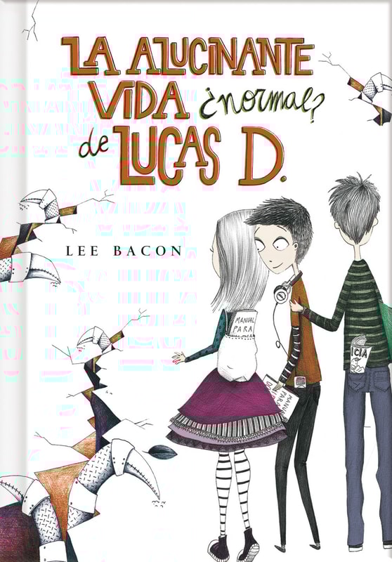La alucinante vida ¿normal? de Lucas D. (Lucas D. 1)