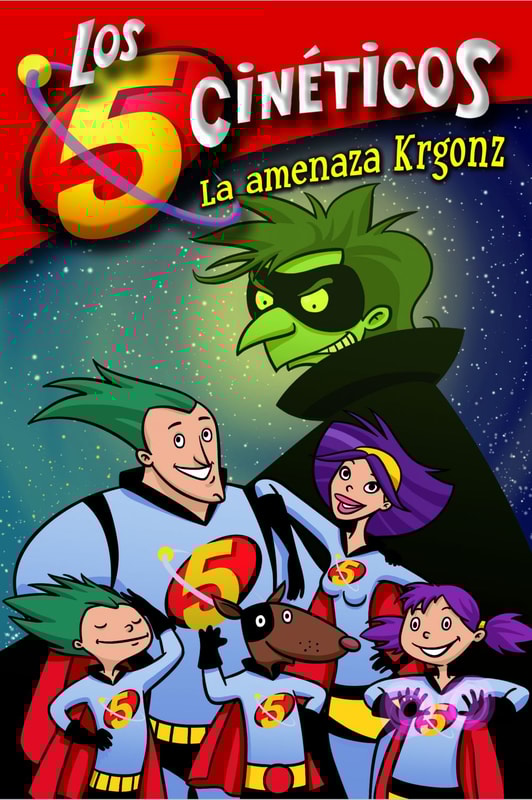 Los cinco cinéticos 1 - La amenaza Krgonz