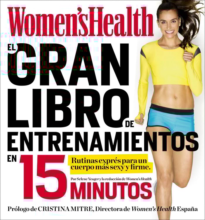 El gran libro de entrenamientos en 15 minutos (Women's Health)
