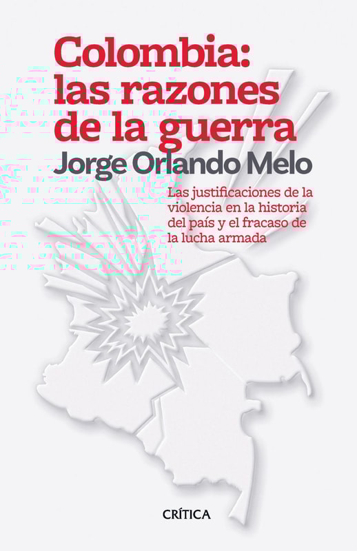 Colombia: las razones de la guerra