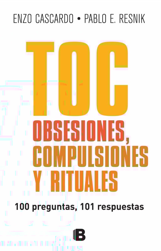 TOC, obsesiones,  compulsiones y rituales