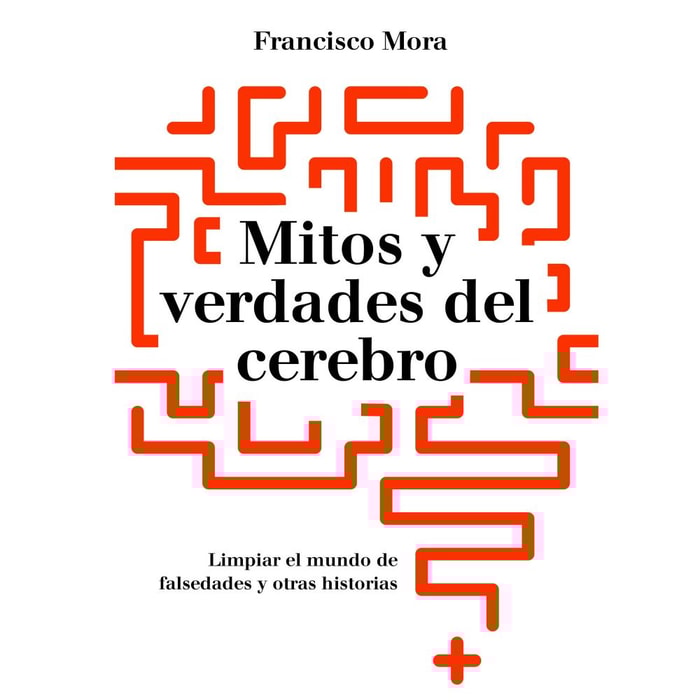 Mitos y verdades del cerebro