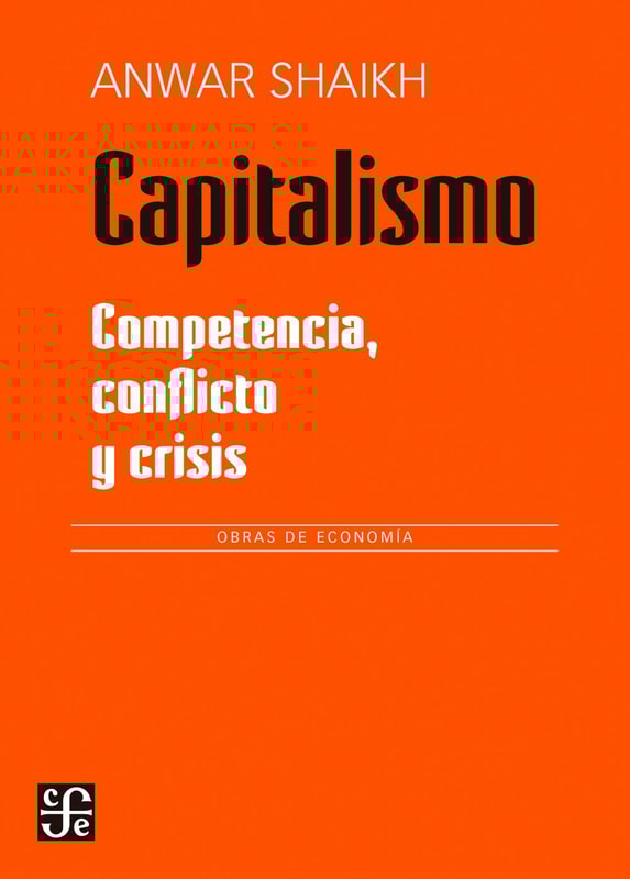 Capitalismo: competencia, crisis y conflicto