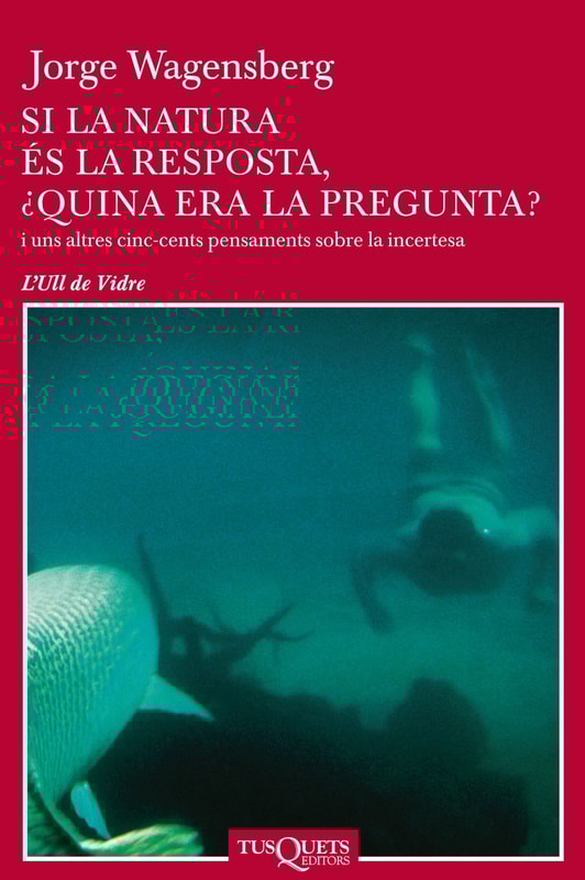 Si la natura és la resposta, ¿quina era la pregunta?