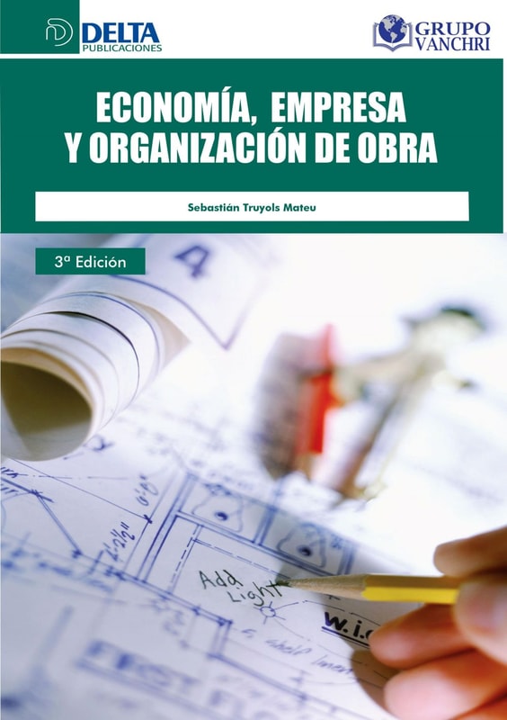 Economía, Empresa Y Organización De Obra