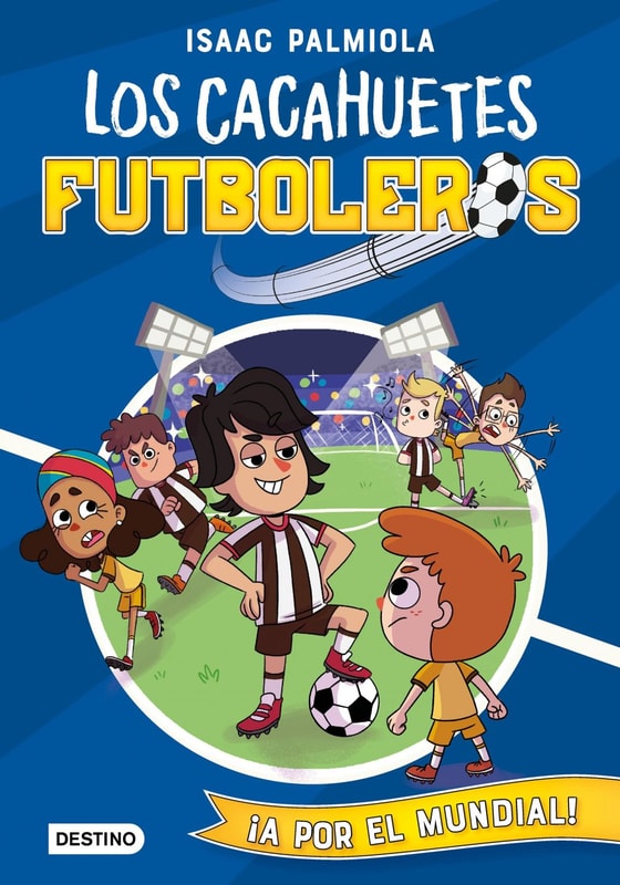 Los Cacahuetes futboleros 4. ¡A por el mundial! Nueva presentación
