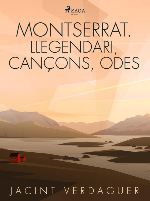 Montserrat. Llegendari, cançons, odes