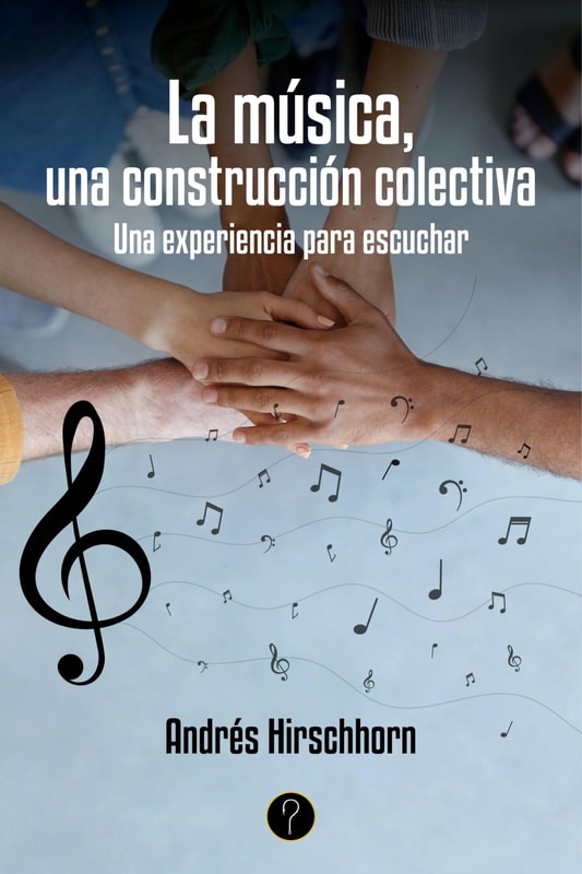 La música, una construcción colectiva