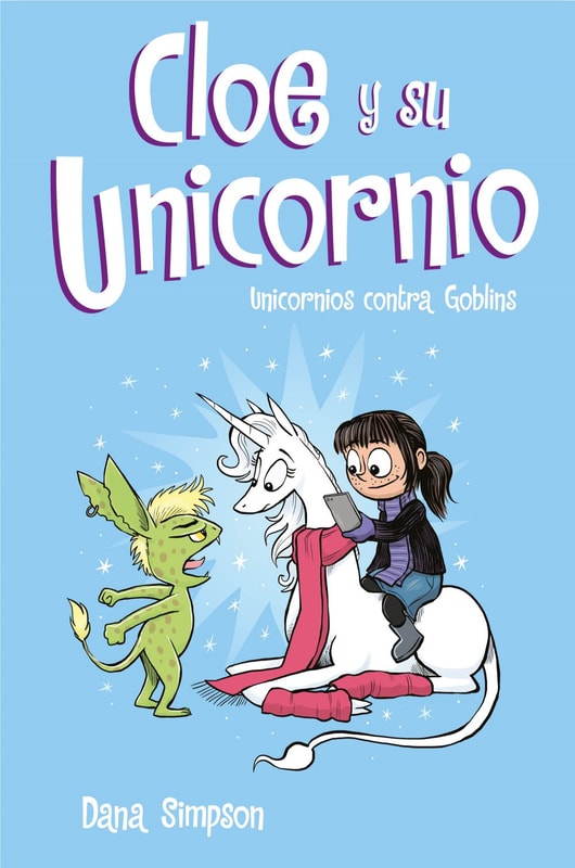 Unicornios contra Goblins (Cloe y su Unicornio 3)