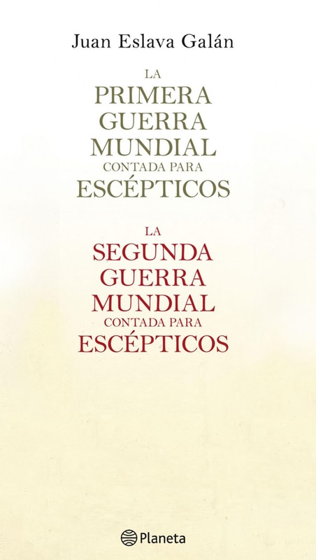 La primera y segunda guerra mundial contada para escépticos (pack)
