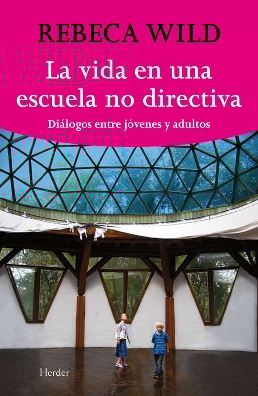 La vida en una escuela nodirectiva