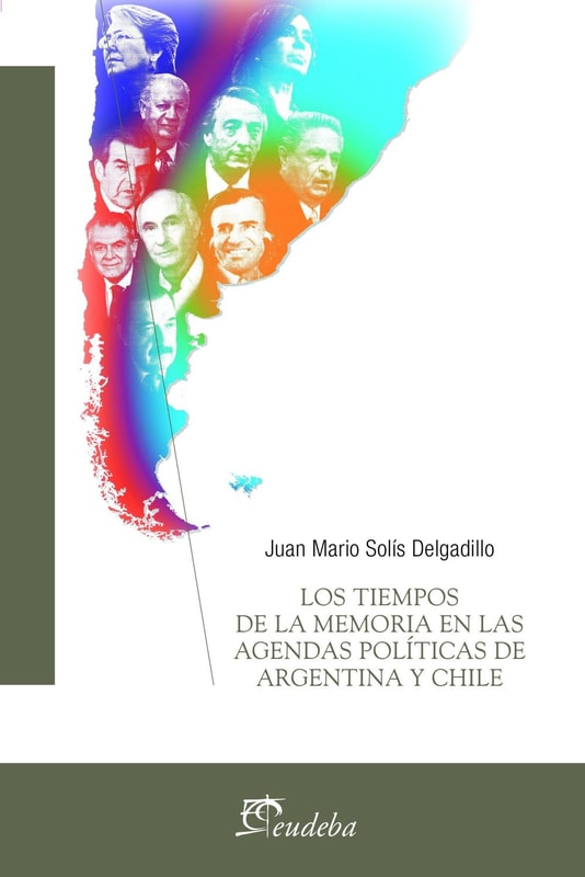 Los tiempos de la memoria en las agendas políticas de Argentina y Chile