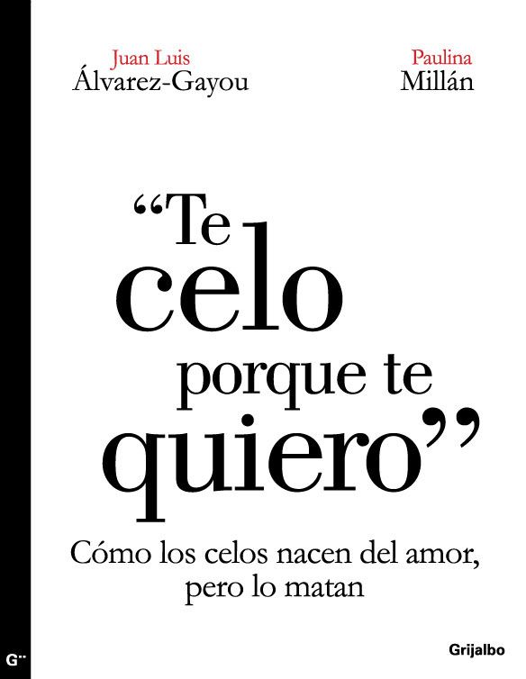 Te celo porque te quiero