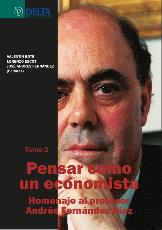 Pensar como un economista tomo ii: homenaje al profesor andrés fernández díaz