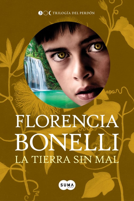 La tierra sin mal (Trilogía del perdón 3)