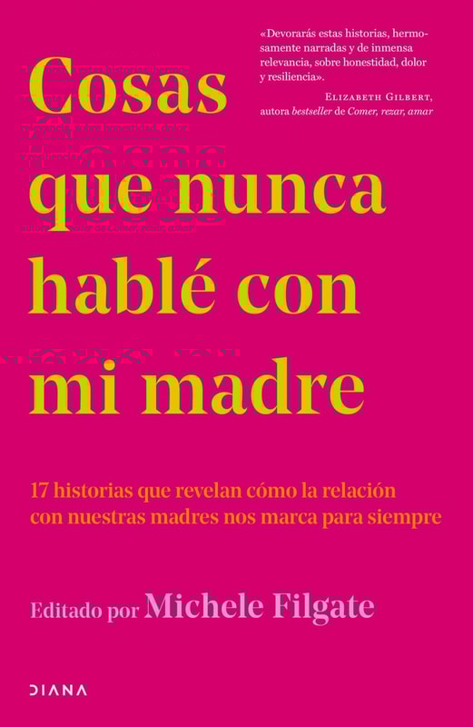 Cosas que nunca hablé con mi madre