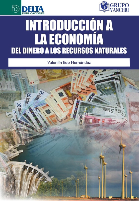 Introducción A La Economía Del Dinero A Los Recursos Naturales