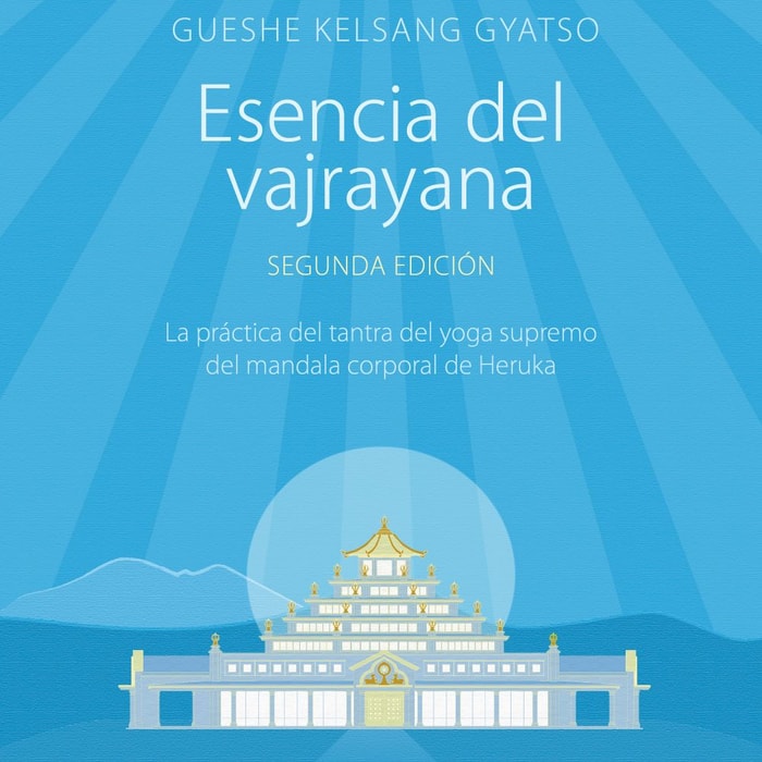 Esencia del vajrayana. Segunda edición