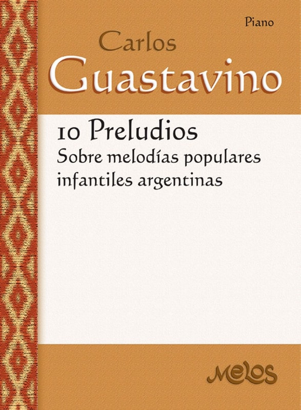 10 Preludios sobre melodías populares infantiles argentinas