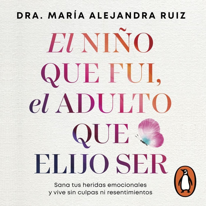 El niño que fui, el adulto que elijo ser