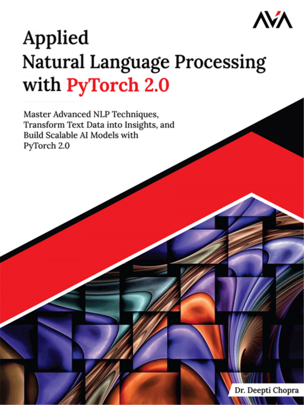 Applied Natural Language Processing with PyTorch 2.0