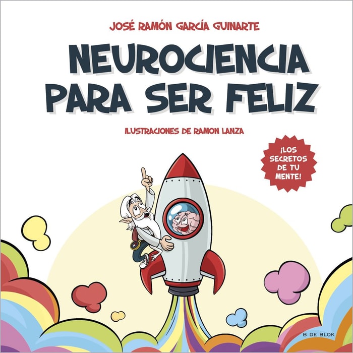 Neurociencia para ser feliz