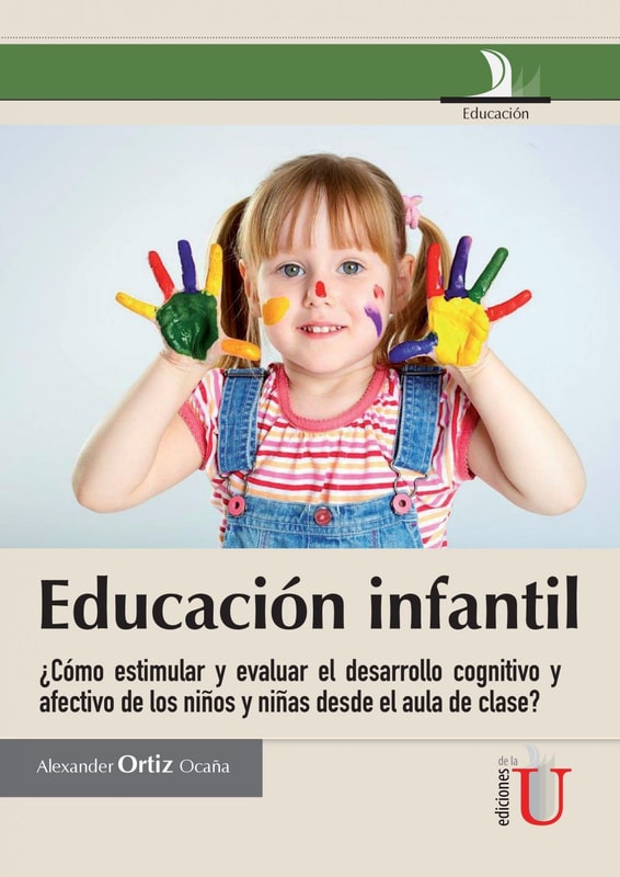 Educación infantil, ¿cómo estimular y evaluar el desarrollo cognitivo y afectivo en les niños y niñas desde el aula de clase?