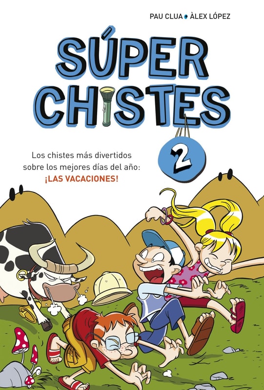 Súper Chistes 2 - Los chistes más divertidos sobre los mejores días del año: ¡LAS VACACIONES!