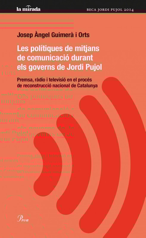 Les polítiques i els mitjans de comunicació de Jordi Pujol