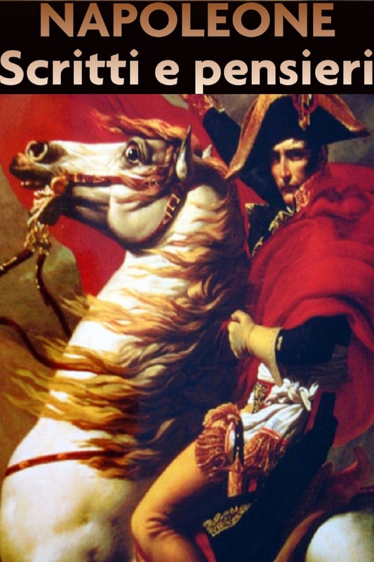 Napoleone scritti e pensieri