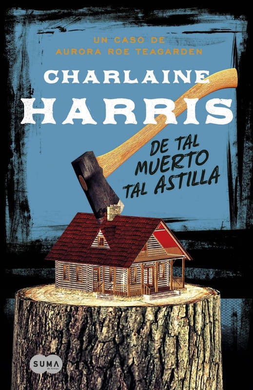 De tal muerto, tal astilla (Serie Aurora Roe Teagarden 6)