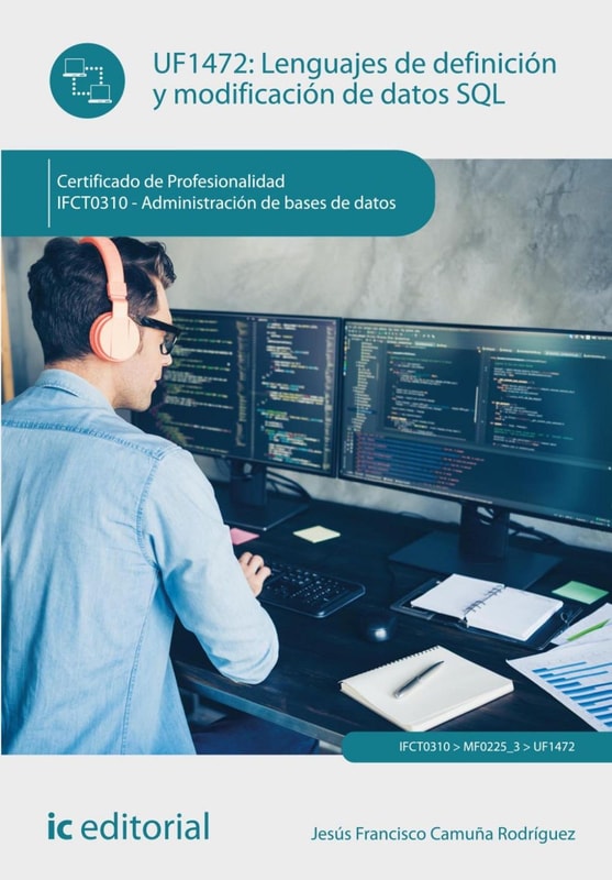 Lenguajes de definición y modificación de datos SQL. IFCT0310