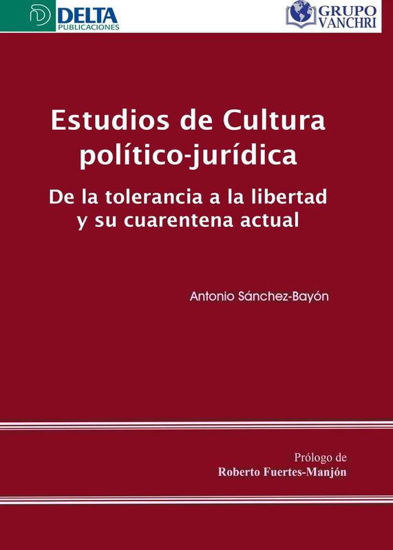 Estudios De Cultura Político-Jurídica: De La Tolerancia A La Libertad Y Su Cuarentena Actual