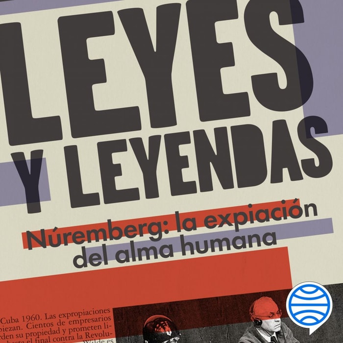 Leyes y leyendas -  Núremberg: La expiación del alma humana