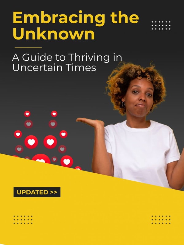 Embracing the Unknown
