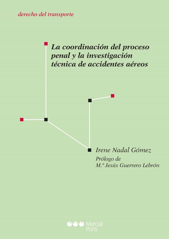 La coordinación del proceso penal y la investigación técnica de accidentes aéreos